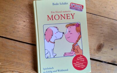 „Ein Hund namens Money – Spielerisch zu Erfolg und Wohlstand“ von Bodo Schäfer