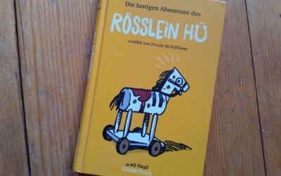 Ursula M. Williams: „Die lustigen Abenteuer des Rösslein Hü“ (Kinderbuchklassiker)