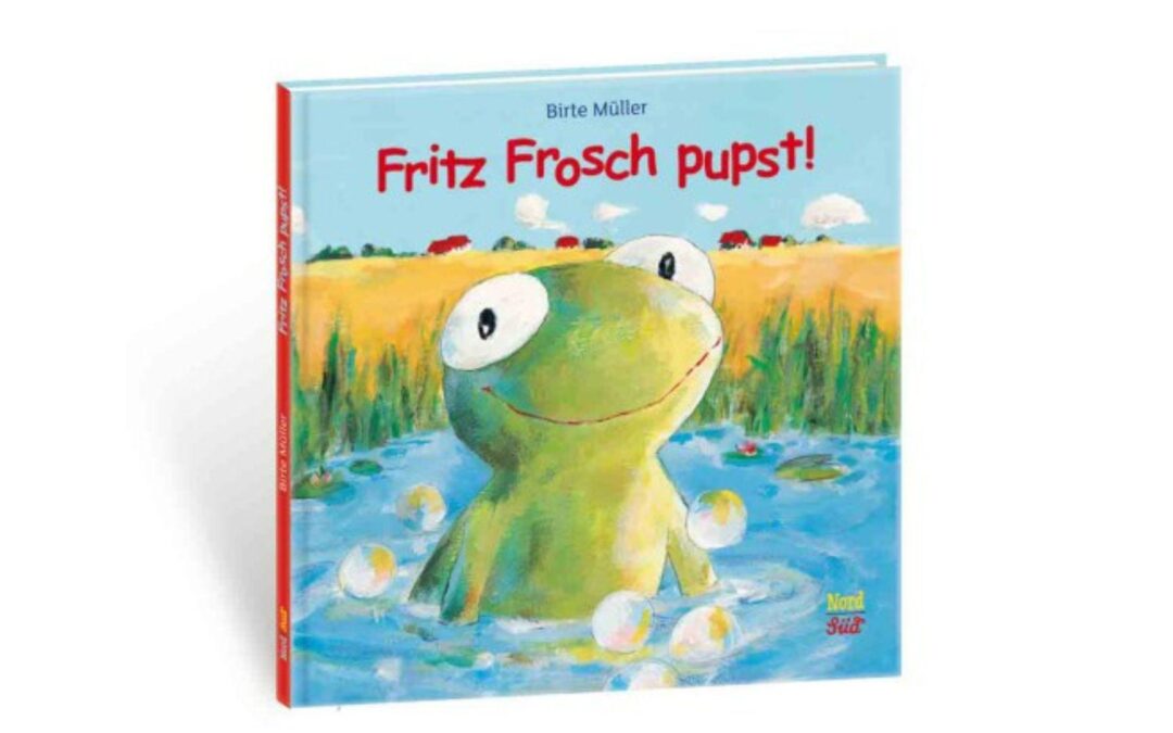 "Fritz Frosch pupst!" von Birte Müller