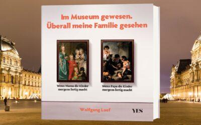 Wolfgang Luef: „Im Museum gewesen. Überall meine Familie gesehen“ (Rezension)