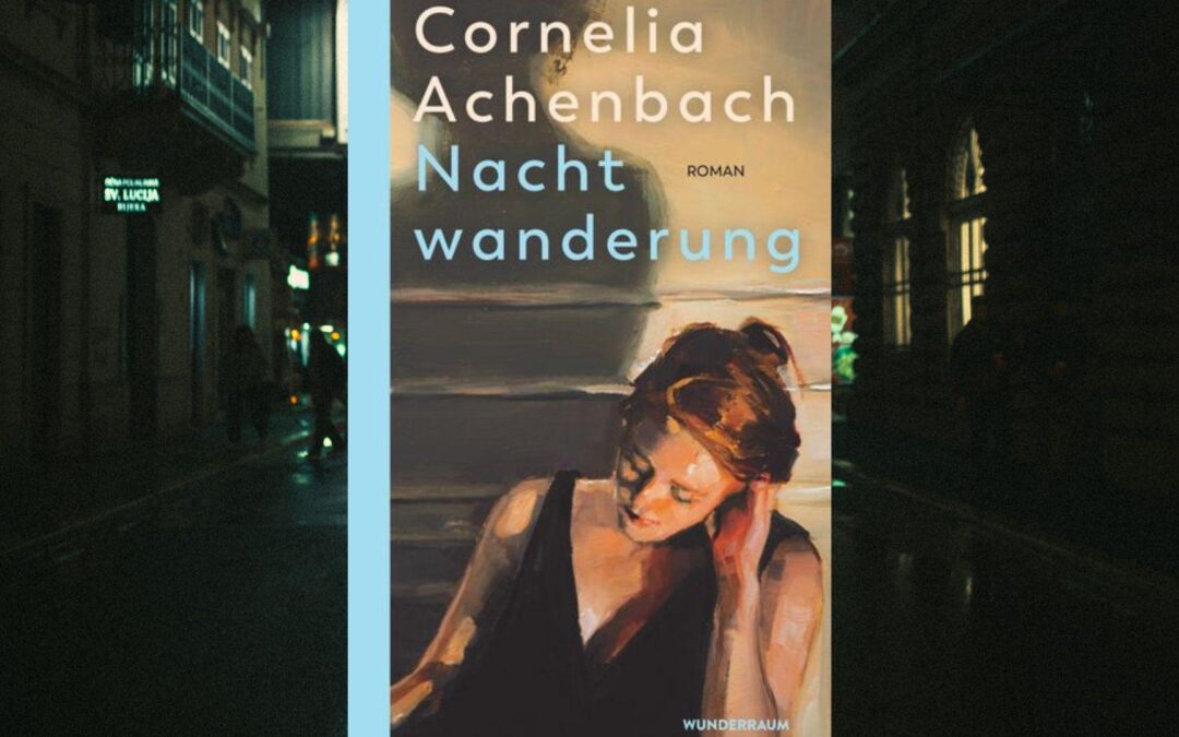 Nachtwanderung von Cornelia Achenbach