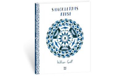 William Grill: „Shackletons Reise“ (Bilder-Sachbuch)